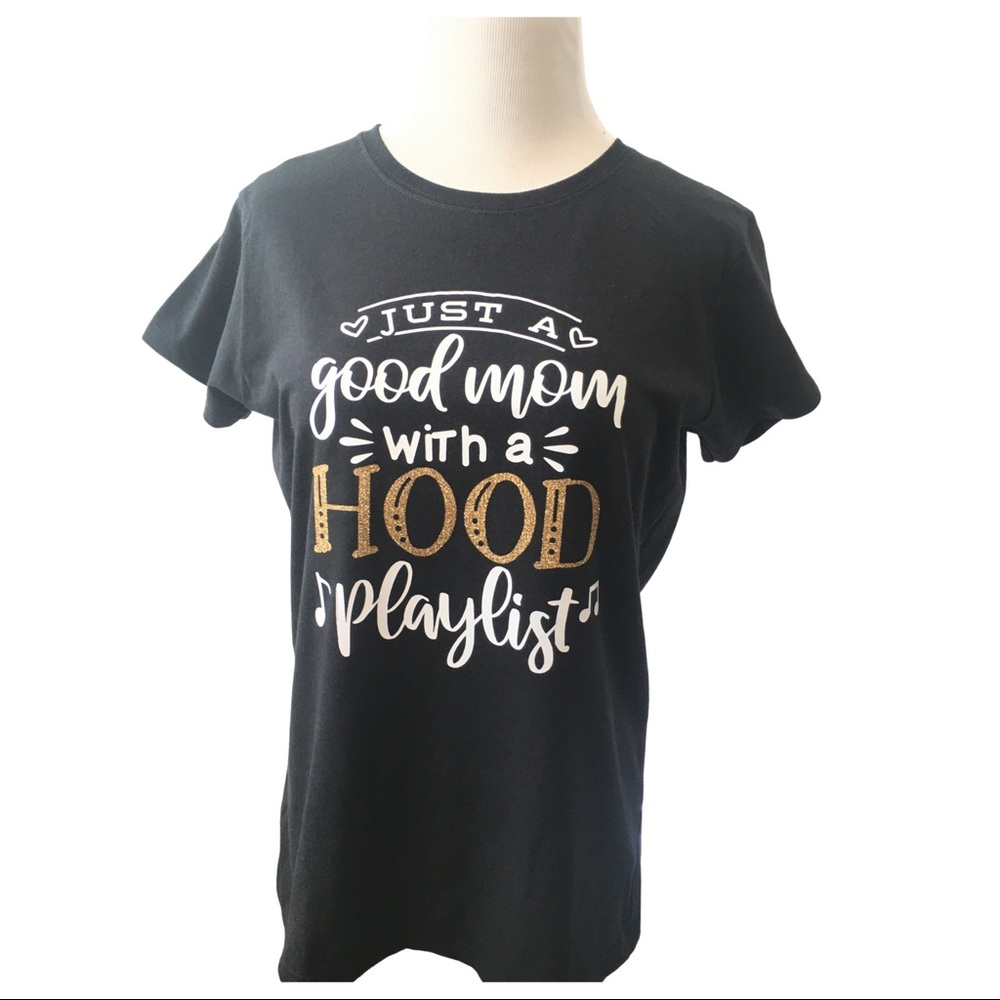 Good Mom - Hood Playlist T-shirt